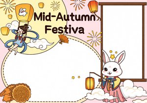 中秋节英语小报简单又漂亮模板：Mid-Autumn...